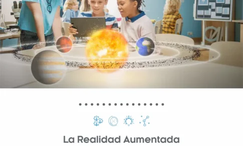 Realidad aumentada:<br>transformando la educación para los requerimientos de hoy en día